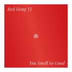 Collectable Handkerchief - You Smell So Good!